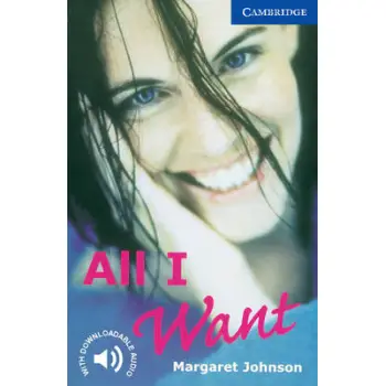 CER 5: ALL I WANT (+ DOWNLOADABLE AUDIO) PB