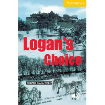 CER 2: LOGAN'S CHOICE (+ DOWNLOADABLE AUDIO) PB