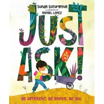 JUST ASK! : BE DIFFERENT, BE BRAVE, BE YOU