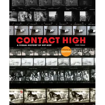 CONTACT HIGH A VISUAL HISTORY OF HIP-HOP