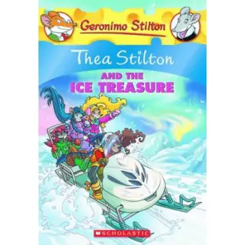 THEA STILTON : THEA STILTON AND THE ICE TREASURE PB A FORMAT