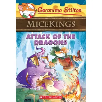 Attack of the Dragons (Geronimo Stilton Micekings #1)