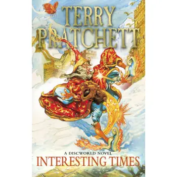 INTERESTING TIMES : (DISCWORLD NOVEL 17)