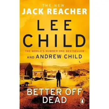 BETTER OFF DEAD - JACK REACHER 26