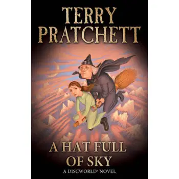A DISCWORLD NOVEL A HAT FULL OF SKY PB B FORMAT