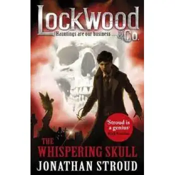 Lockwood & Co: The Whispering Skull : Book 2 PB