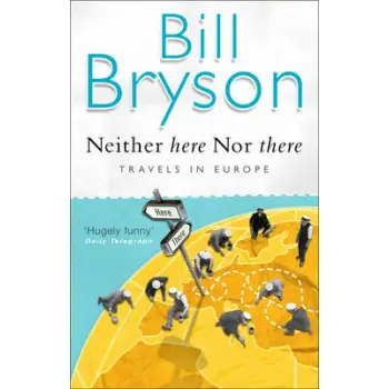 NEITHER HERE NOR THERE TRAVELS IN EUROPE PB B FORMAT
