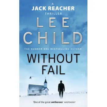 A JACK REACHER THRILLER 6: WITHOUT FAIL PB A FORMAT