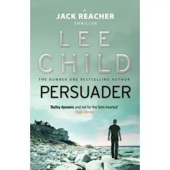 A JACK REACHER THRILLER 7: PERSUADER PB A FORMAT