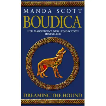 BOUDICA 3: DREAMING THE HOUND PB