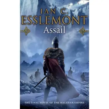 ASSAIL : A NOVEL OF THE MALAZAN EMPIRE PB