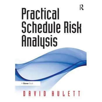 PRACTICAL SCHEDULE RISK ANALYSIS