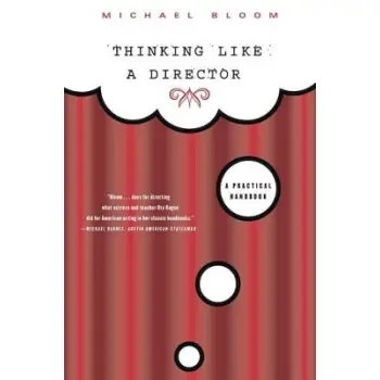 THINKING LIKE A DIRECTOR : A PRACTICAL HANDBOOK PB