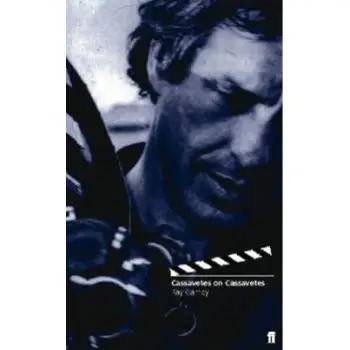 CASSAVETES ON CASSAVETES