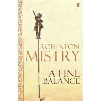 A FINE BALANCE : THE EPIC MODERN CLASSIC