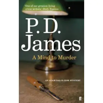 AN ADAM DALGLIESH MYSTERY : A MIND TO MURDER PB B FORMAT