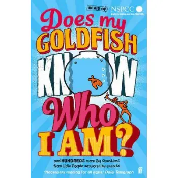 DOES MY GOLDFISH KNOW WHO I AM ?  PB