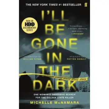 I'LL BE GONE IN THE DARK