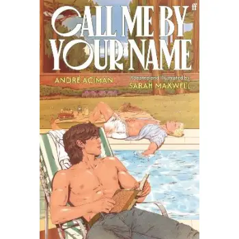 CALL ME BY YOUR NAME: THE GRAPHIC NOVEL