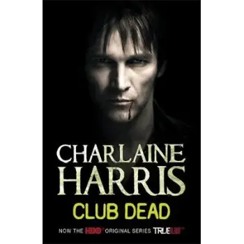 A TRUE BLOOD NOVEL 3: CLUB DEAD PB B FORMAT