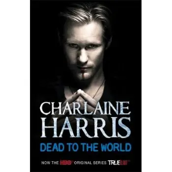 A TRUE BLOOD NOVEL 4: DEAD TO THE WORLD PB B FORMAT
