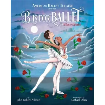 B IS FOR BALLET HC