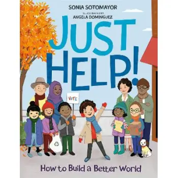 JUST HELP!: HOW TO BUILD A BETTER WORLD