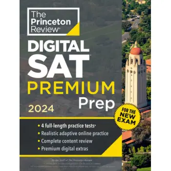 THE PRINCETON REVIEW DIGITAL SAT PREMIUM PREP 2024