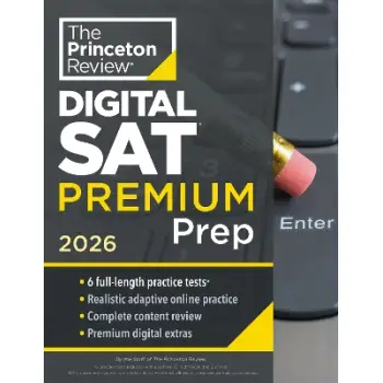 THE PRINCETON REVIEW DIGITAL SAT PREMIUM PREP 2026