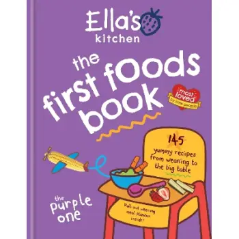 ELLA'S KITCHEN: THE FIRST FOODS BOOK HC