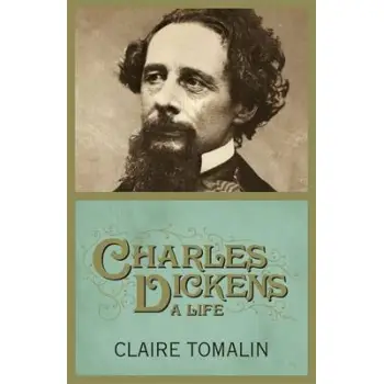 CHARLES DICKENS: A LIFE HC