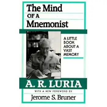 MIND OF A MNEMONIST : A LITTLE BOOK ABOUT A VAST MEMORY PB
