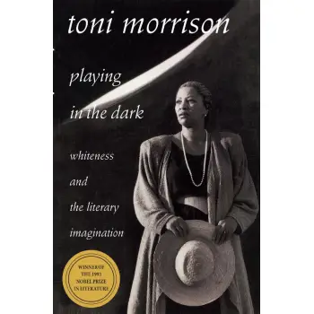 PLAYING IN THE DARK : WHITENESS AND THE LITERARY IMAGINATION