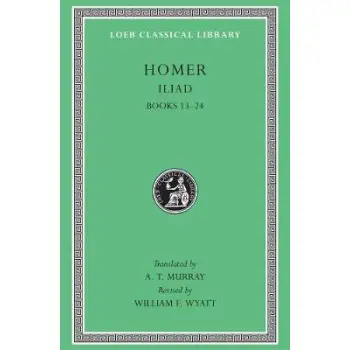 ILIAD, VOLUME II : BOOKS 13-24 HC