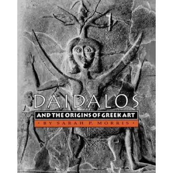 SAEDALUS AND THE ORIGINS OF GREEK ART  PB