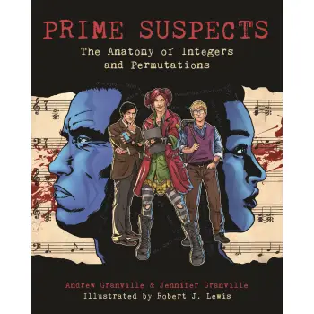 PRIME SUSPECTS : THE ANATOMY OF INTEGERS AND PERMUTATIONS PB