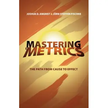 MASTERING 'METRICS THE PATH FROM CAUSE TO EFFECT PB