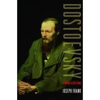 DOSTOEVSKY: A WRITER IN HIS TIME PB