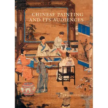 CHINESE PAINTING AND ITS AUDIENCES  HC