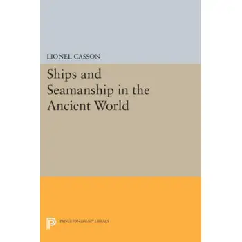 SHIPS AND SEAMNASHIPS IN THE ANCIENT WORLD  PB