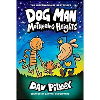 DOG MAN 10: MOTHERING HEIGHTS PB