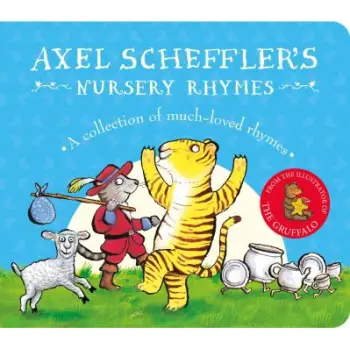 Axel Scheffler's Fairy Tales: Axel Scheffler's Nursery Rhymes