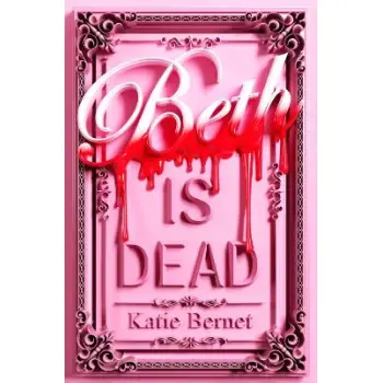 BETH IS DEAD PB