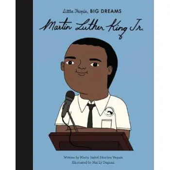 LITTLE PEOPLE, BIG DREAMS: MARTIN LUTHER KING JR HC