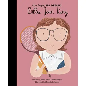 LITTLE PEOPLE, BIG DREAMS: BILLIE JEAN KING HC
