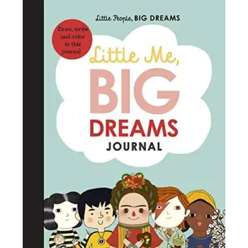 LITTLE PEOPLE, BIG DREAMS: LITTLE ME, BIG DREAMS JOURNAL HC