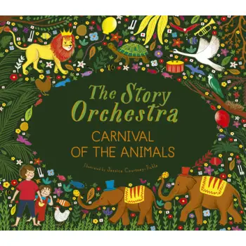 THE STORY ORCHESTRA :CARNIVAL OF THE ANIMALS