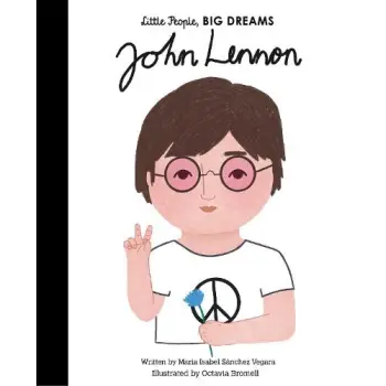 LITTLE PEOPLE,BIG DREAMS : JOHN LENNON HC