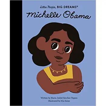 LITTLE PEOPLE, BIG DREAMS: MICHELLE OBAMA HC