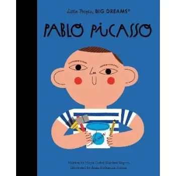LITTLE PEOPLE,BIG DREAMS : PABLO PICASSO HC